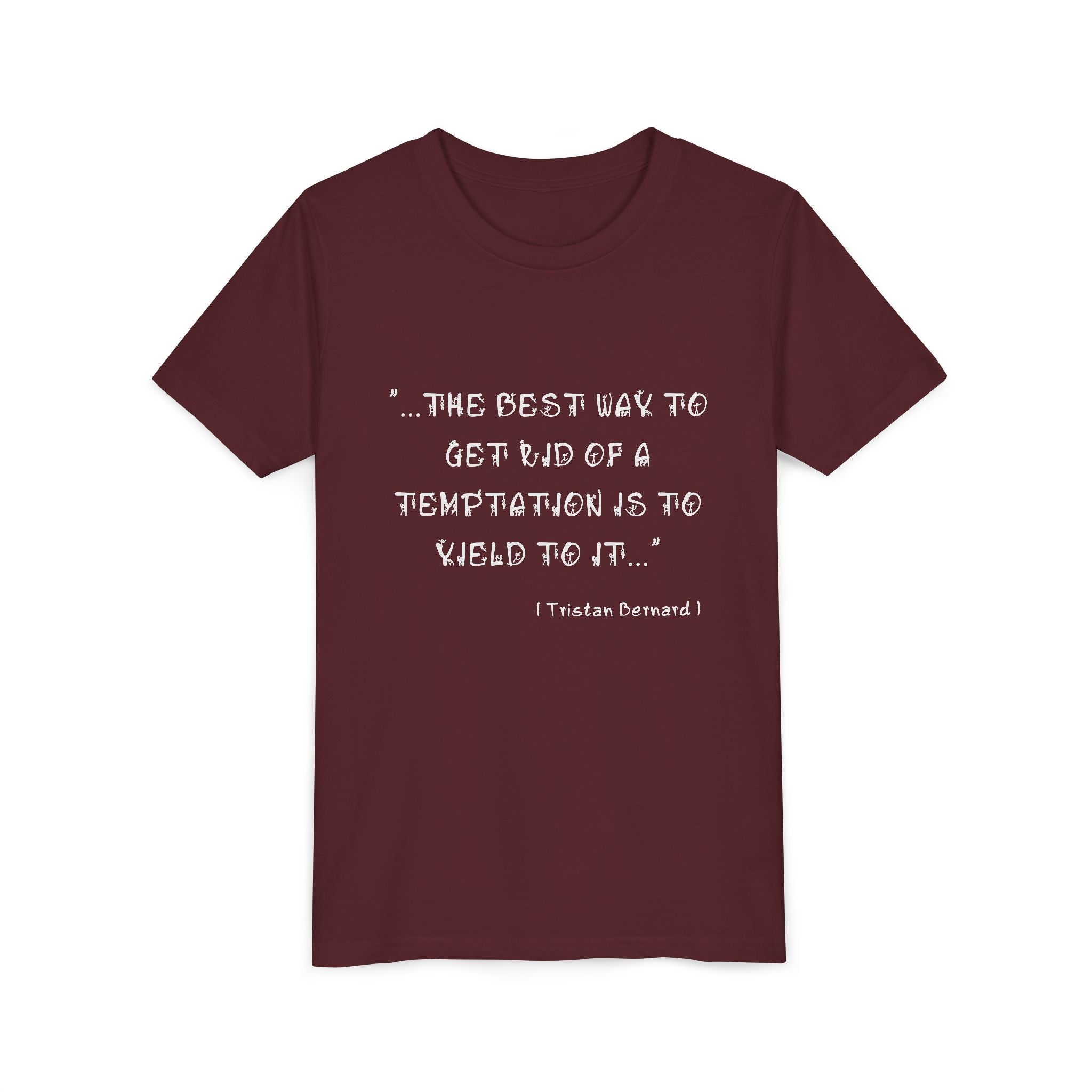 "The Best Way" – Tristan Bernard Quote Premium Unisex T-Shirt.