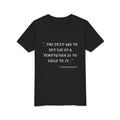 "The Best Way" – Tristan Bernard Quote Premium Unisex T-Shirt.