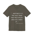 Multiplying Happiness" T-Shirt – The Albert Schweitzer Inspirational Collection.